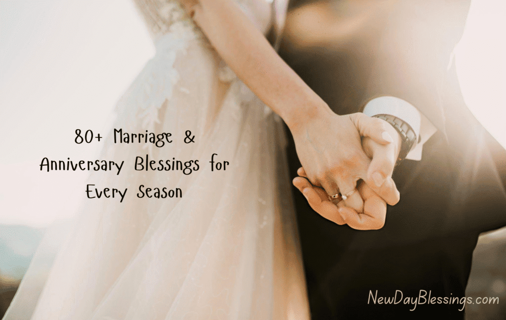 Marriage & Anniversary Blessings