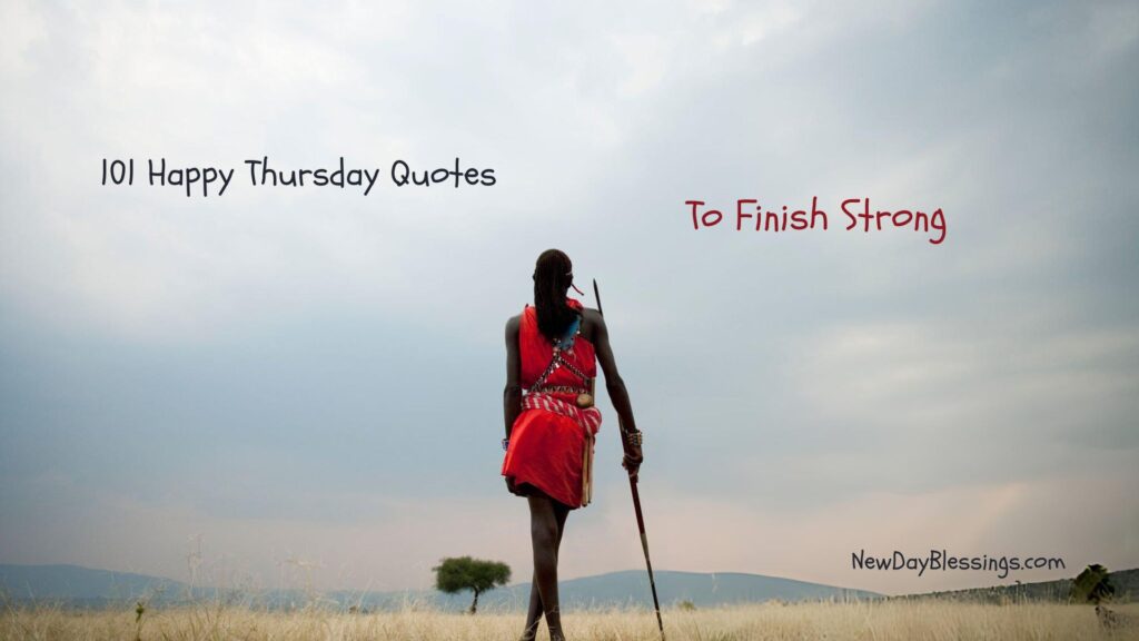 Happy Thursday Quotes to Finish Strong